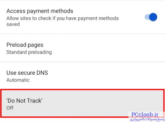 گزینه Do Not Track را در قسمت Privacy and Security فعال کنید